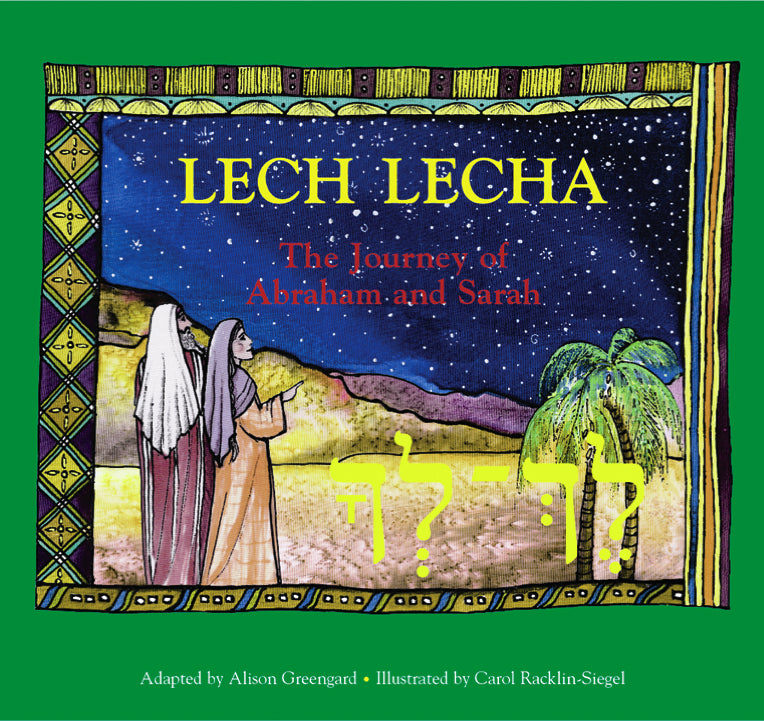 Lech Lecha: The Journey of Abraham and Sarah